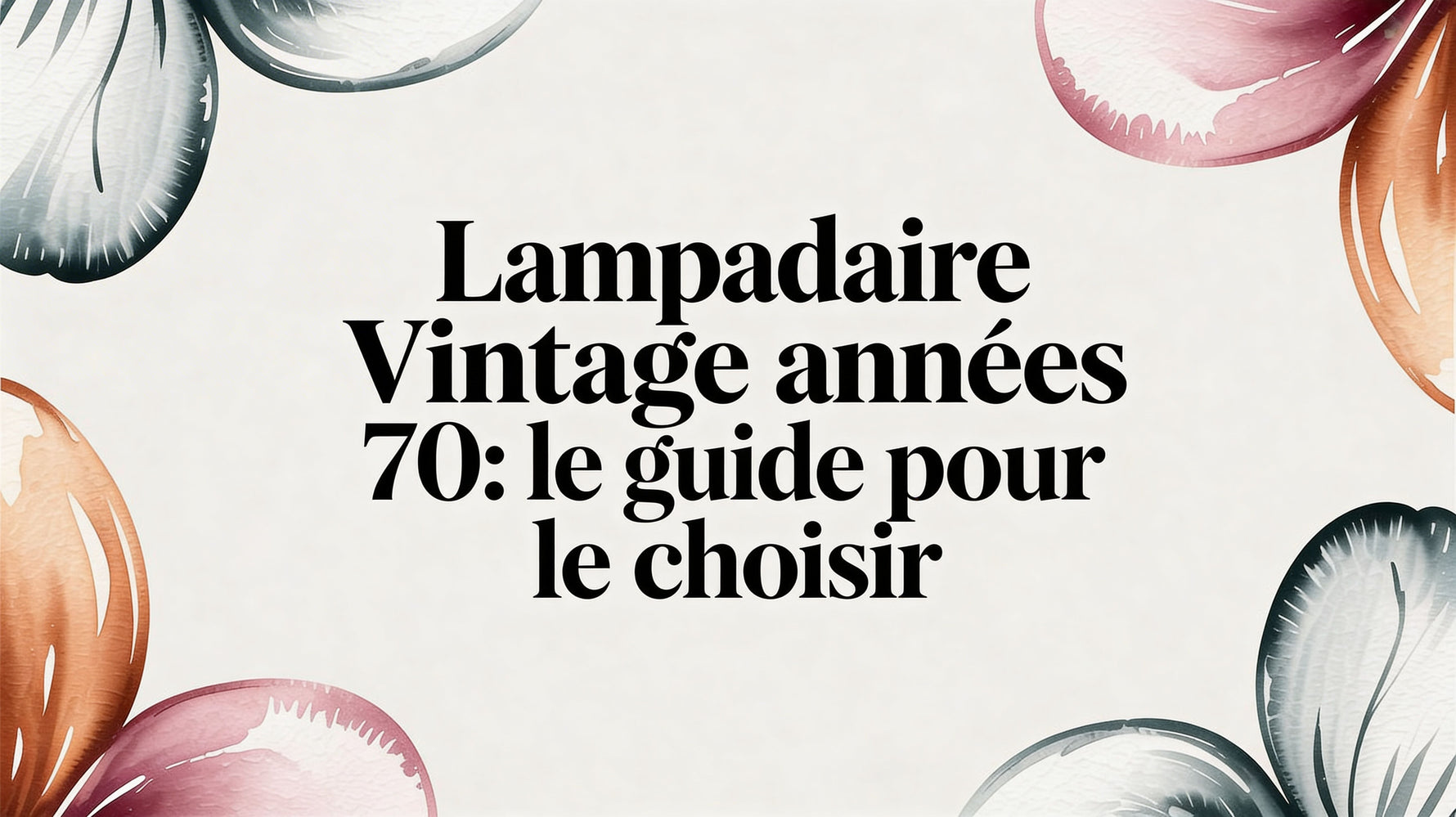 Lampadaire vintage année 70: le guide pour le choisir
