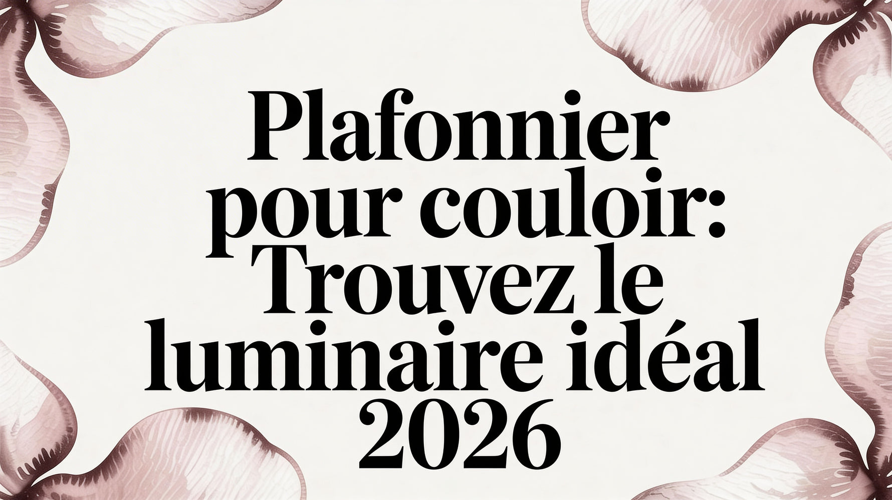 Plafonnier pour couloir: Trouvez le luminaire idéal 2026