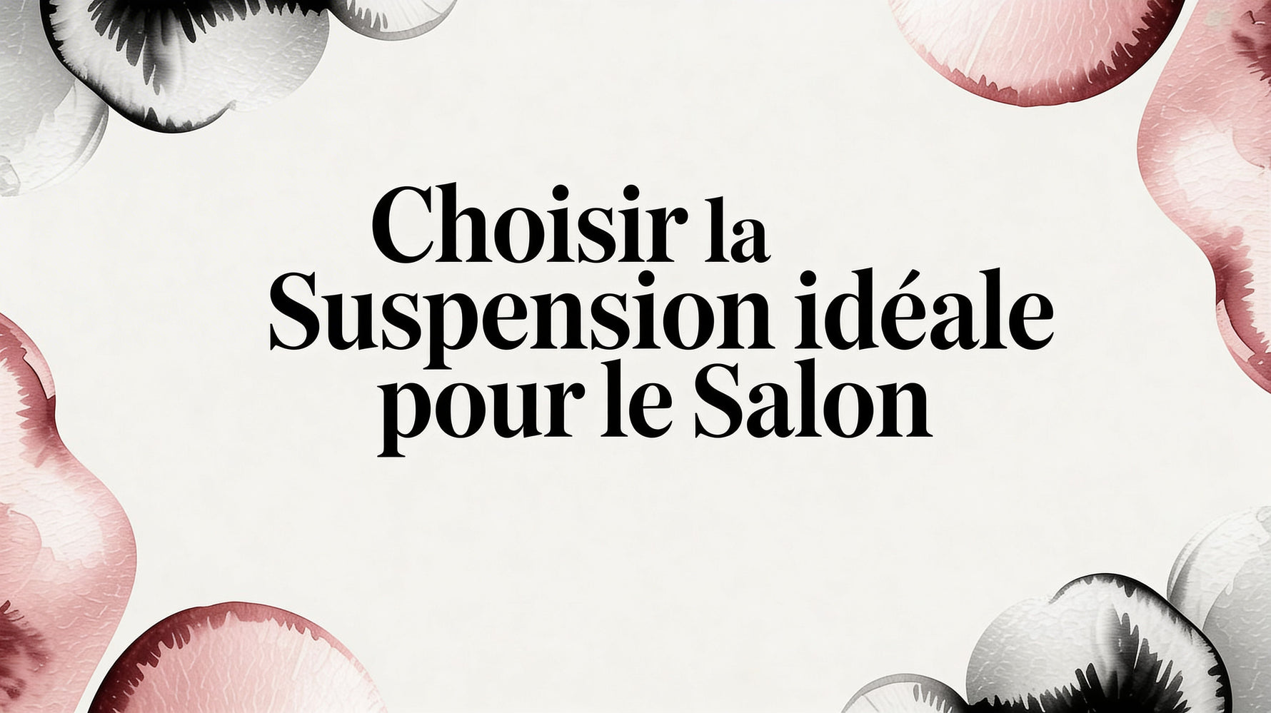 Choisir la suspension pour salon idéale en 2026